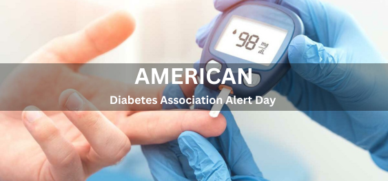 American Diabetes Association Alert Day [अमेरिकन डायबिटीज एसोसिएशन अलर्ट दिवस]